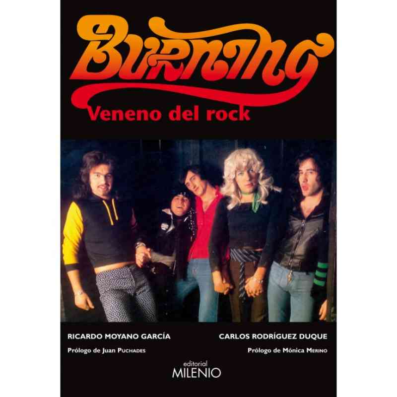 BURNING. VENENO DEL ROCK - Ricardo Moyano García & Carlos Rodríguez Duque