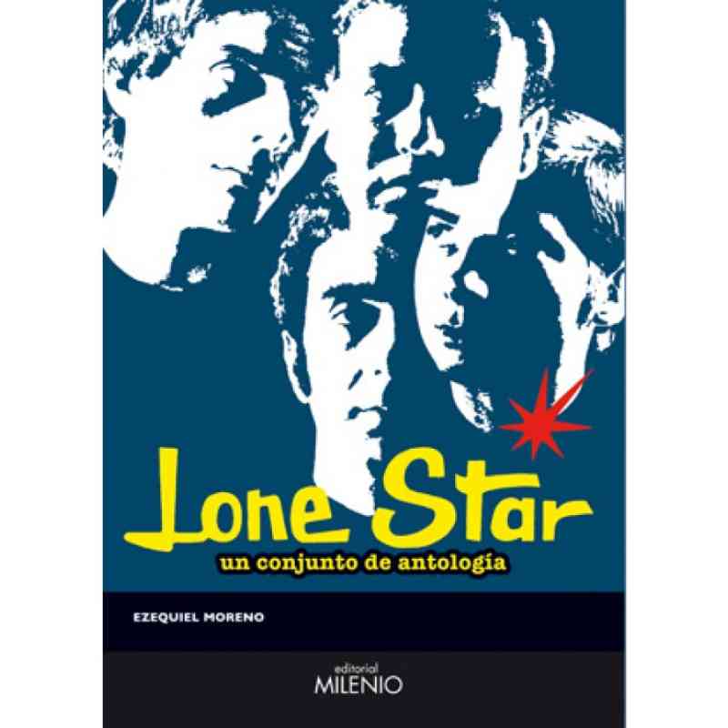LONE STAR: UN CONJUNTO DE ANTOLOGÍA - Ezequiel Moreno