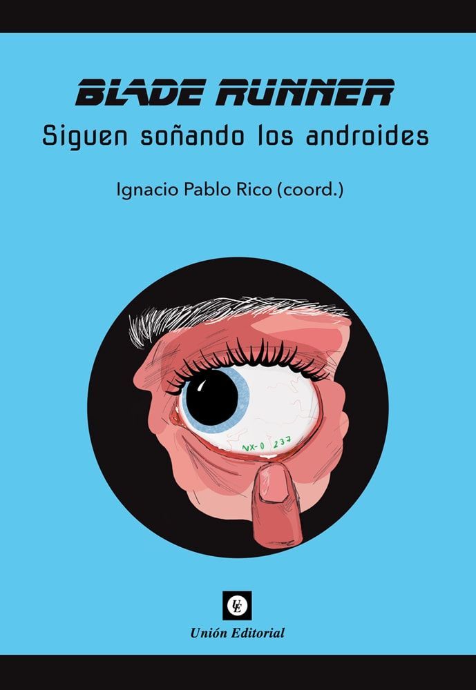 BLADE RUNNER. SIGUEN SOÑANDO LOS ANDROIDES - Varios autores