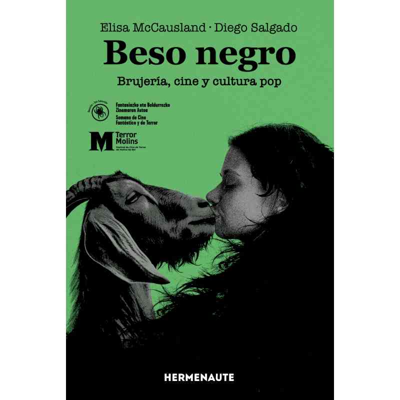 BESO NEGRO. BRUJERÍA, CINE Y CULTURA POP - Diego Salgado y Elisa McCausland