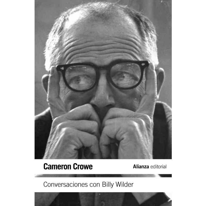 CONVERSACIONES CON BILLY WILDER - Cameron Crowe