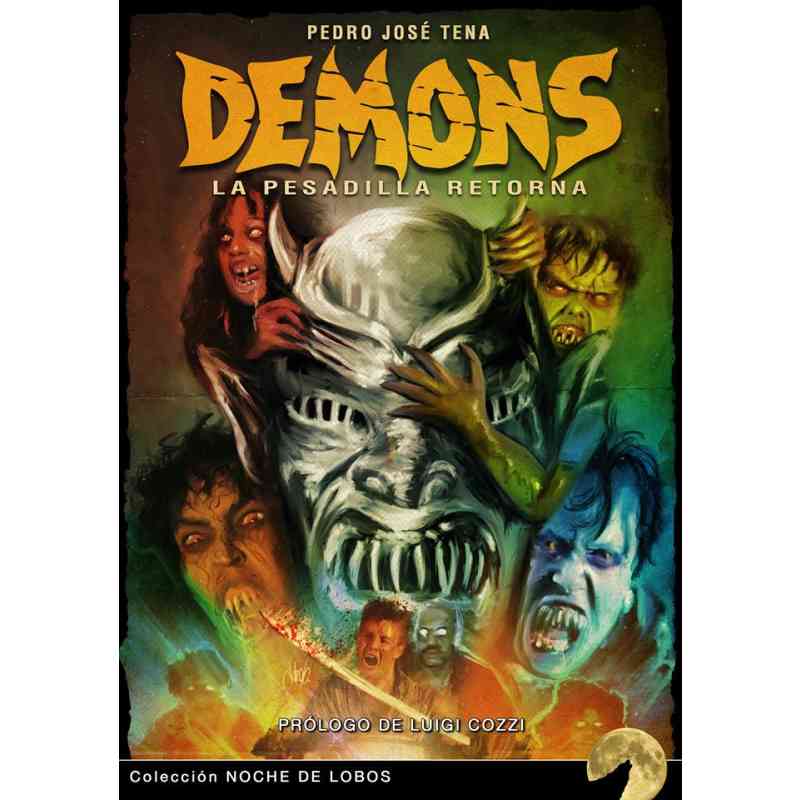 DEMONS: LA PESADILLA RETORNA - Pedro José Tena