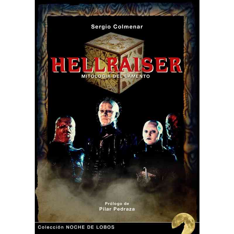 HELLRAISER: MITOLOGÍA DEL LAMENTO - Sergio Colmenar
