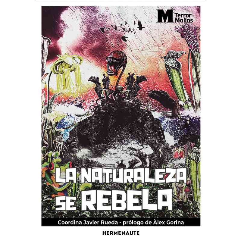 LA NATURALEZA SE REBELA - Varios autores