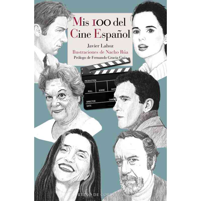 MIS 100 DEL CINE ESPAÑOL - Javier Lahoz y Nacho Rúa