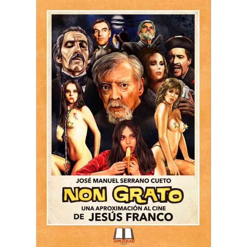 NON GRATO: UNA APROXIMACIÓN AL CINE DE JESÚS FRANCO - José Manuel Serrano Cueto
