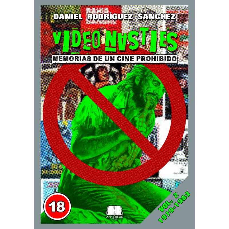 VIDEO NASTIES: MEMORIAS DE UN CINE PROHIBIDO VOL. 2 - Daniel Rodríguez Sánchez