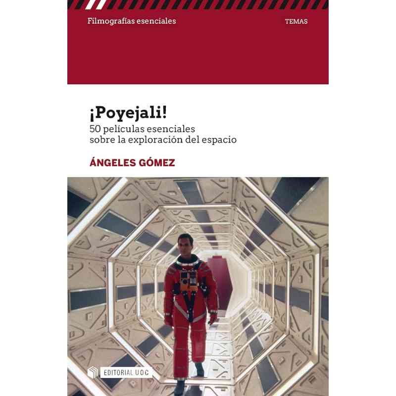 ¡POYEJALI! 50 PELÍCULAS ESENCIALES SOBRE LA EXPLORACIÓN DEL ESPACIO - Ángeles Gómez