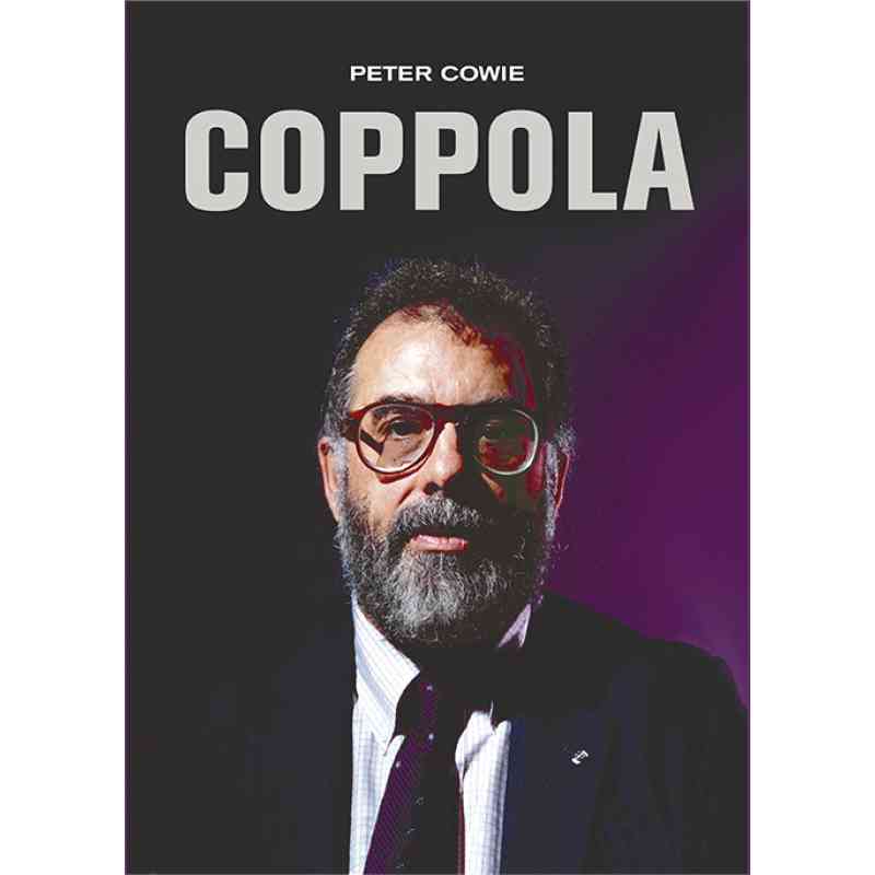 COPPOLA. BIOGRAFÍA - Peter Cowie