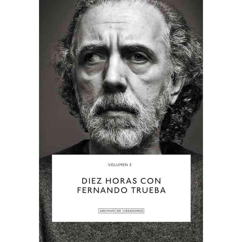 DIEZ HORAS CON FERNANDO TRUEBA - Fernando Trueba