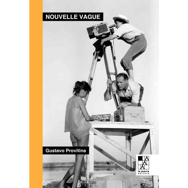 NOUVELLE VAGUE. BAJO EL SIGNO DE LUMIÈRE - Gustavo Provitina