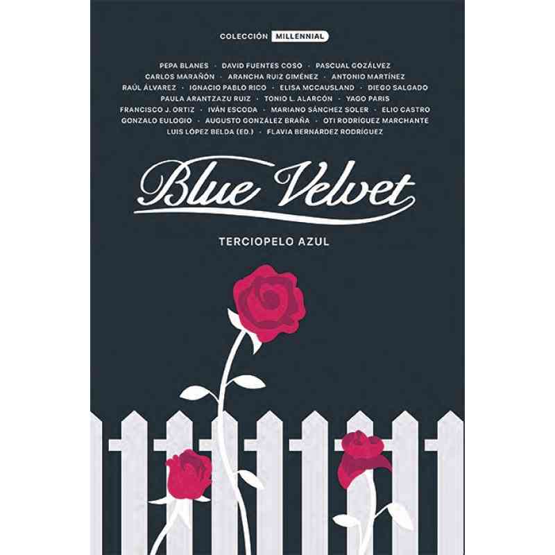TERCIOPELO AZUL. BLUE VELVET - Varios autores