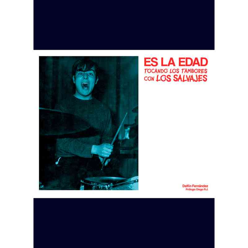 ES LA EDAD. TOCANDO LOS TAMBORES CON LOS SALVAJES - Delfín Fernández