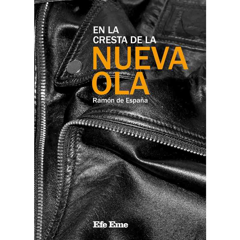 EN LA CRESTA DE LA NUEVA OLA - Ramón de España