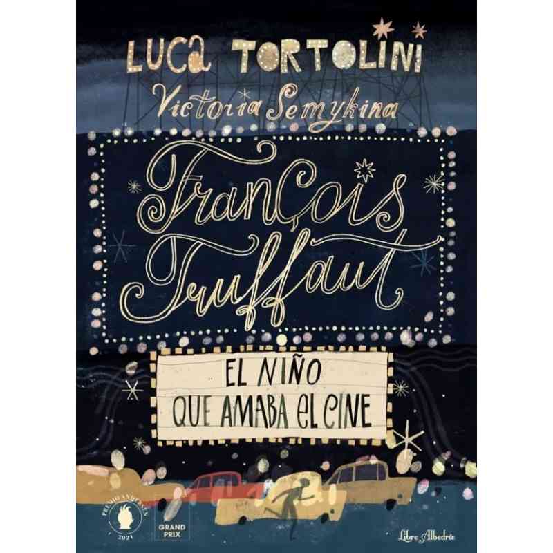 FRANÇOIS TRUFFAUT: EL NIÑO QUE AMABA EL CINE - Luca Tortolini y Victoria Semykina