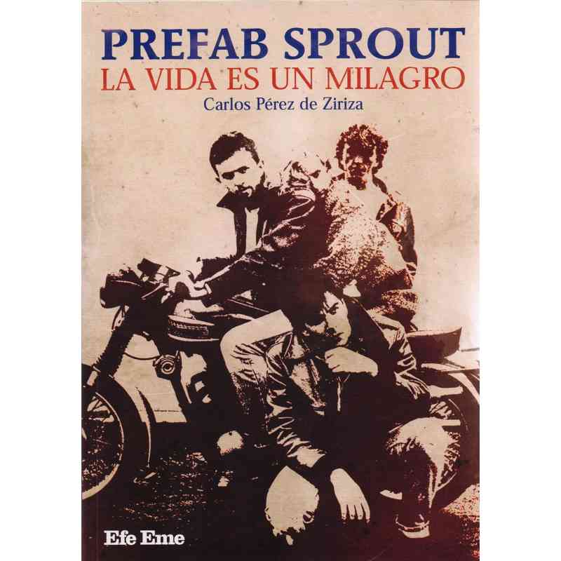 PREFAB SPROUT. LA VIDA ES UN MILAGRO - Carlos Pérez de Ziriza