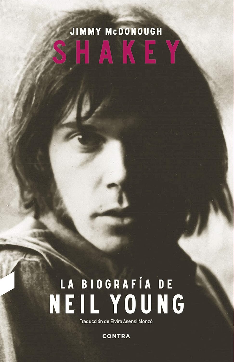SHAKEY: LA BIOGRAFÍA DE NEIL YOUNG - Jimmy McDonough