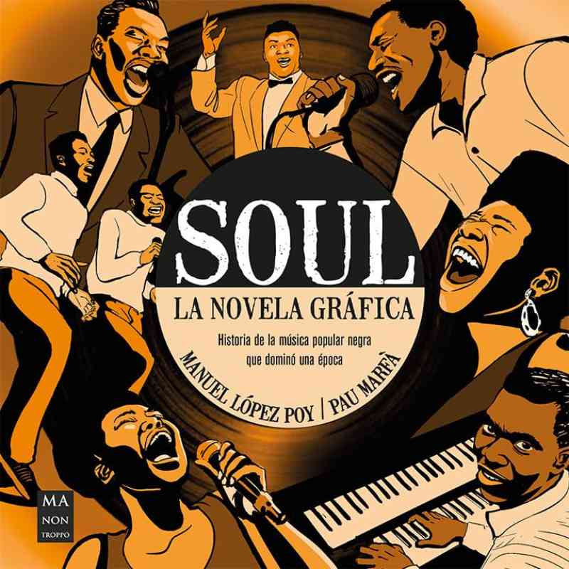 SOUL. LA NOVELA GRÁFICA - Manuel López Poy y Pau Marfà