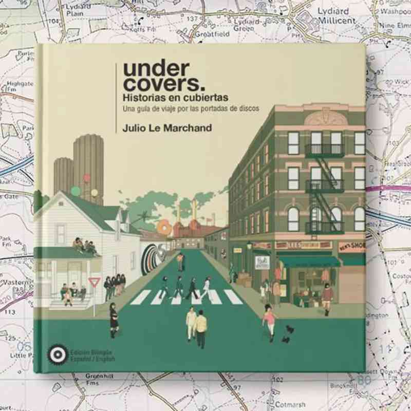 UNDER COVERS: PORTADAS EN CUBIERTAS - Julio Le Marchand