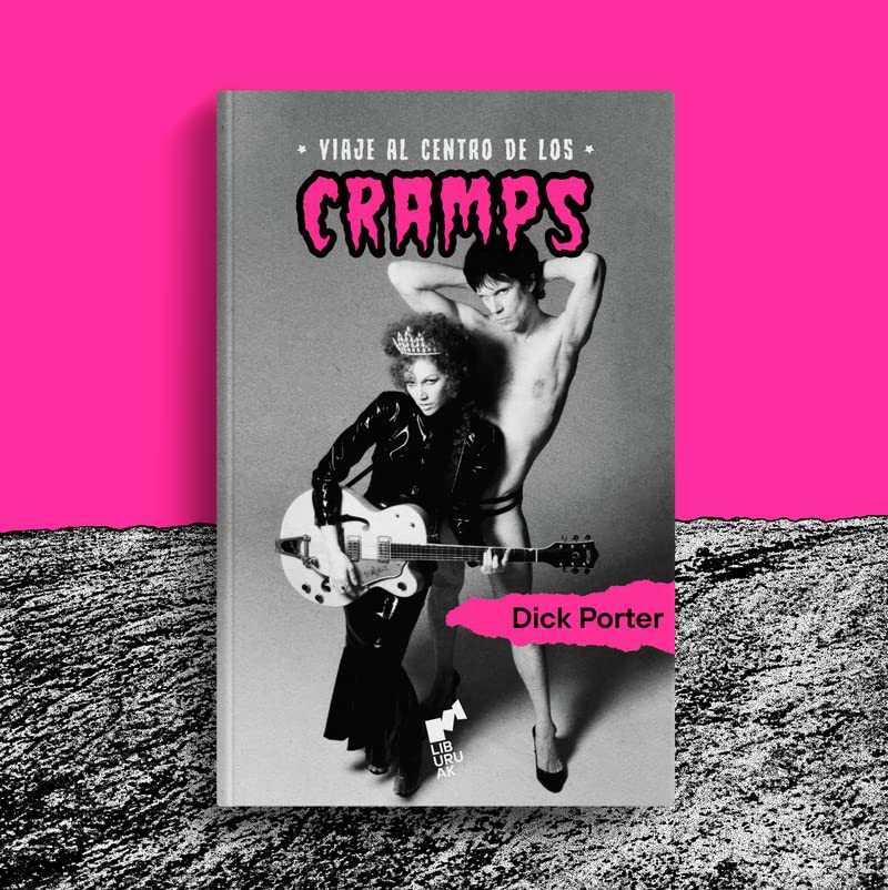 VIAJE AL CENTRO DE LOS CRAMPS - Dick Porter