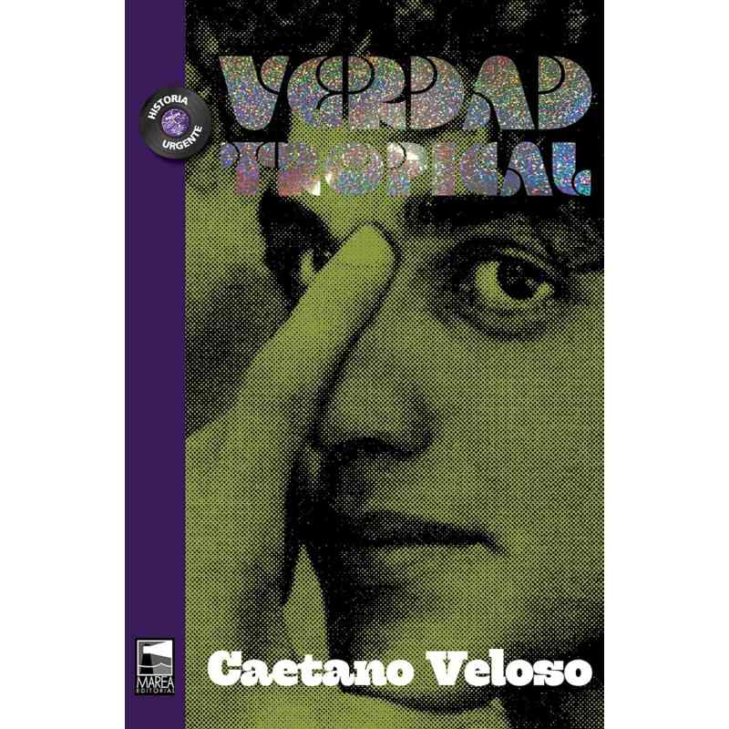 VERDAD TROPICAL - Caetano Veloso