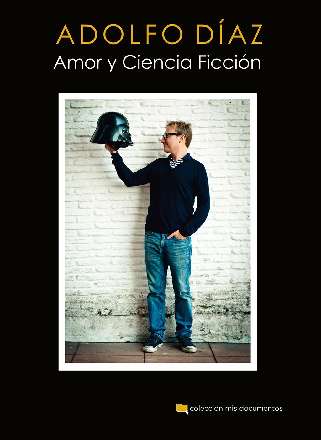 AMOR Y CIENCIA FICCIÓN - Adolfo Díaz