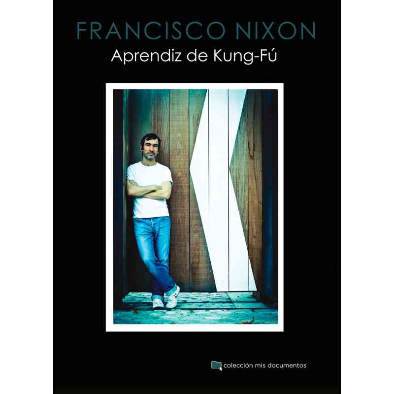 APRENDIZ DE KUNG-FÚ - Francisco Nixon