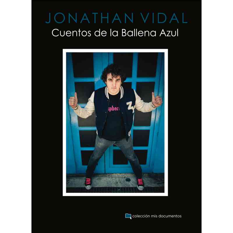 CUENTOS DE LA BALLENA AZUL - Jonathan Vidal
