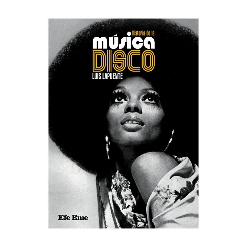 HISTORIA DE LA MÚSICA DISCO - Luis Lapuente