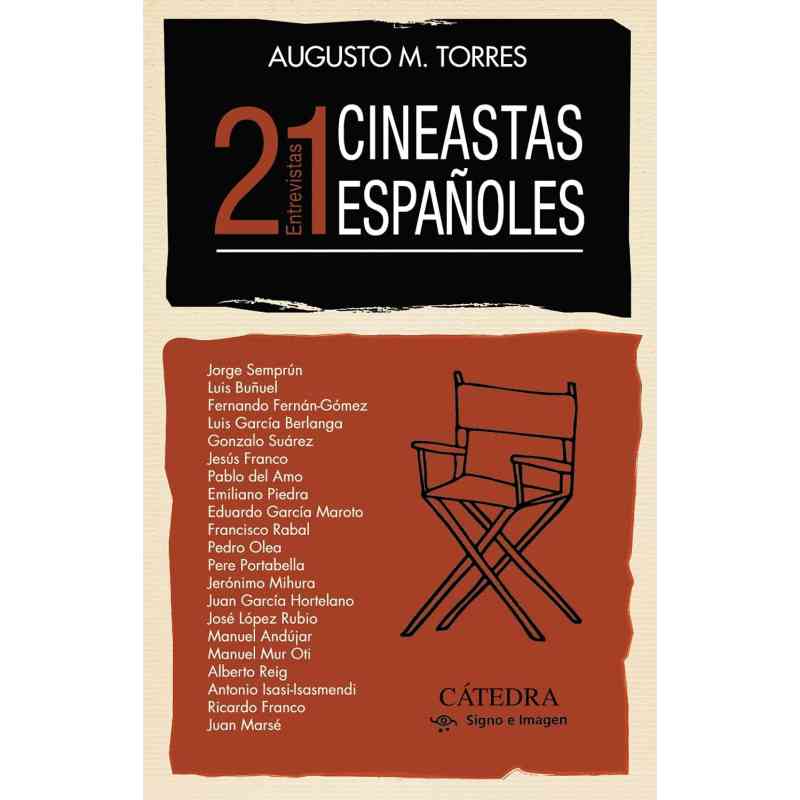 21 CINEASTAS ESPAÑOLES - Augusto M. Torres