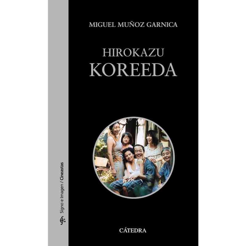 HIROKAZU KOREEDA - Miguel Muñoz Garnica