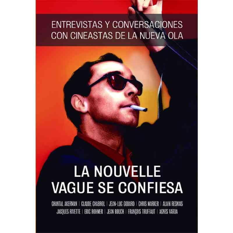 LA NOUVELLE VAGUE SE CONFIESA - Varios autores