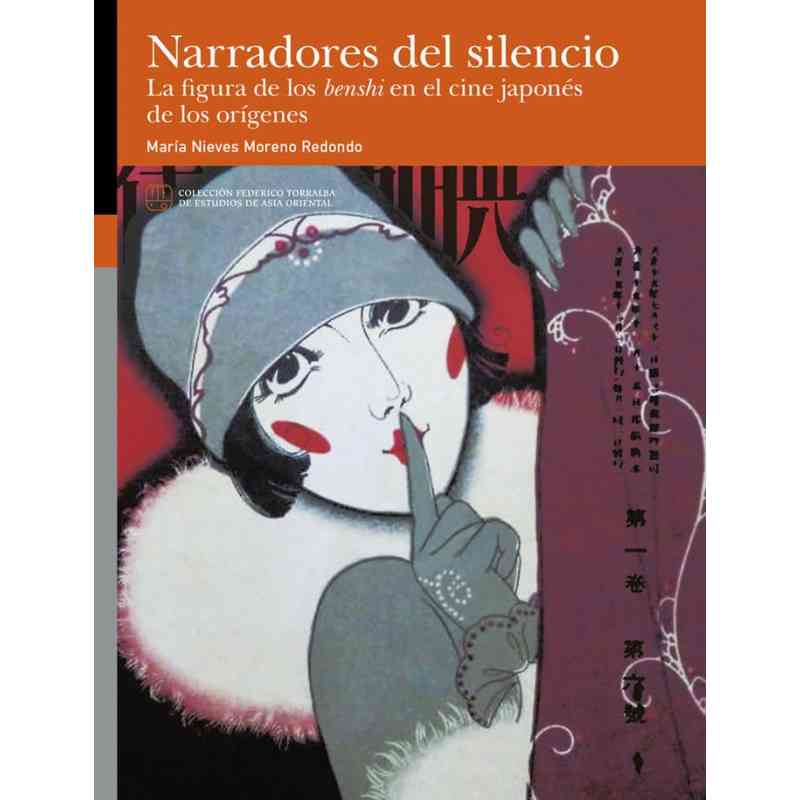 NARRADORES DEL SILENCIO. LA FIGURA DE LOS BENSHI EN EL CINE JAPONÉS DE LOS ORÍGENES - María Nieves Moreno Redondo