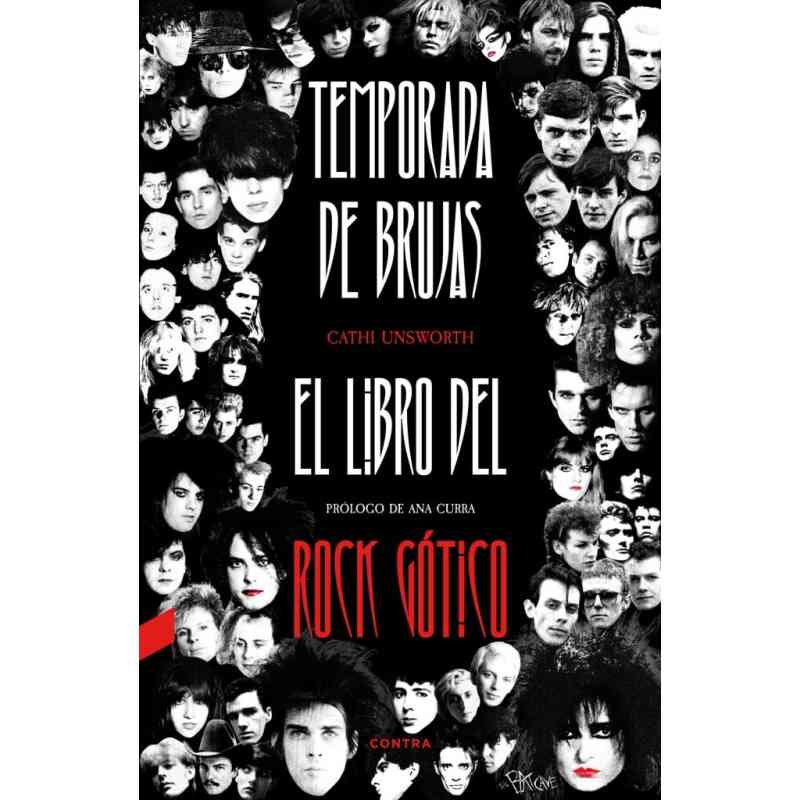 TEMPORADA DE BRUJAS: EL LIBRO DEL ROCK GÓTICO - Cathi Unsworth
