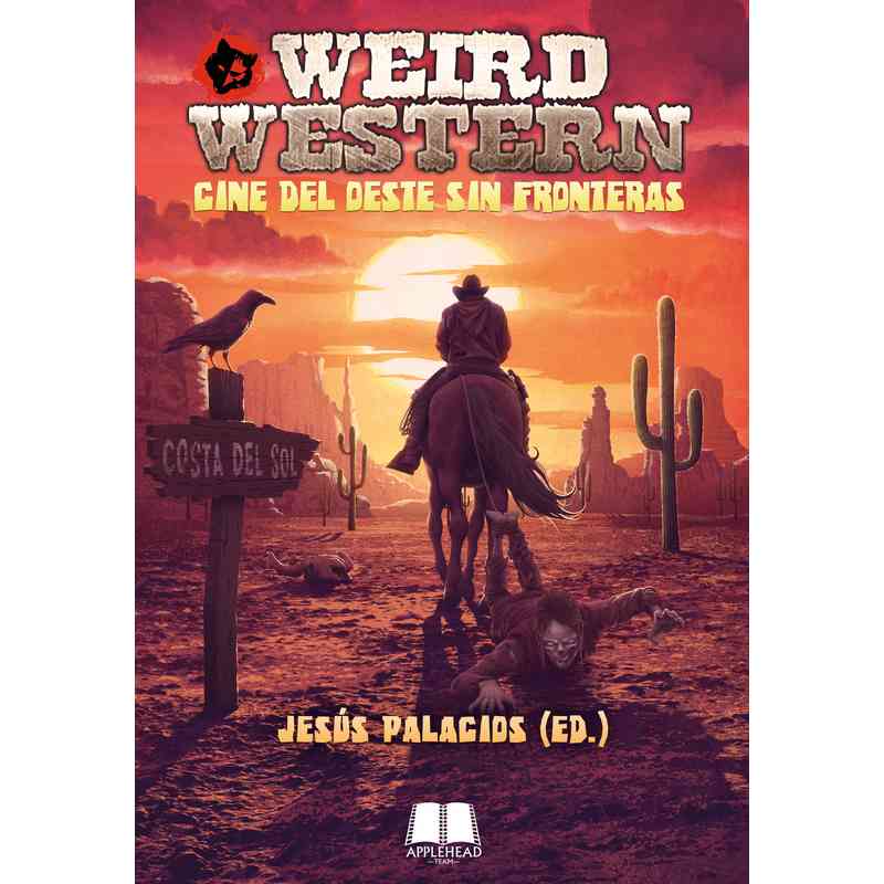 WEIRD WESTERN. CINE DEL OESTE SIN FRONTERAS - Varios autores